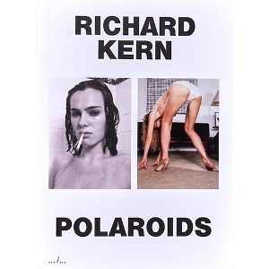 Richard Kern - ‘Polaroids’